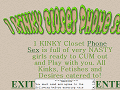 1 Kinky Closet Phone Sex, Any Kink, Any Fetish....We've got a girl for you